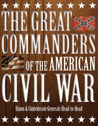 Produktbild: The Great Commanders of the American Civil War