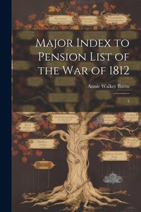 Produktbild: Major Index to Pension List of the War of 1812: 3