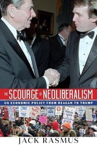 Produktbild: The Scourge of Neoliberalism
