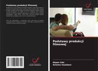 Produktbild: Podstawy produkcji filmowej