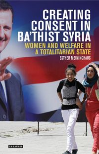 Produktbild: Creating Consent in Ba'thist Syria