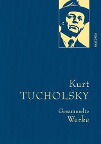 Bild vom Artikel Kurt Tucholsky - Gesammelte Werke vom Autor Kurt Tucholsky