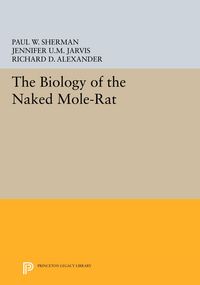 Produktbild: The Biology of the Naked Mole-Rat