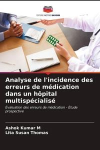 Produktbild: Analyse de l'incidence des erreurs de m&eacute;dication dans un h&ocirc;pital multisp&eacute;cialis&eacute;