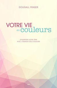 Produktbild: Votre vie en couleurs