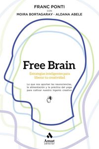Produktbild: Free brain : estrategias inteligentes para liberar tu creatividad