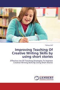 Produktbild: Improving Teaching Of Creative Writing Skills by using short stories