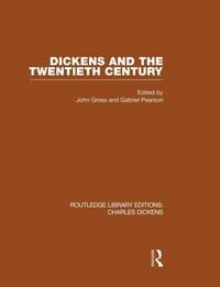 Produktbild: Dickens and the Twentieth Century (RLE Dickens)