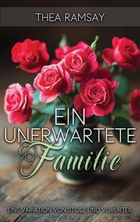 Produktbild: Eine unerwartete Familie: Eine Variation von Stolz und Vorurteil