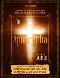 Produktbild: The Apocrypha Guide: Unveiling the Hidden Sacred Texts from the Religions of the World