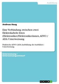 Produktbild: Eine Verbindung zwischen zwei Elektrokabeln l&ouml;ten (Elektroniker/Elektronikerinnen, AEVO / ADA Unterweisung