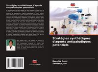 Produktbild: Strat&eacute;gies synth&eacute;tiques d'agents antipaludiques potentiels
