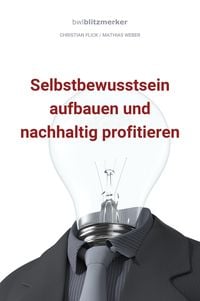 Produktbild: BwlBlitzmerker: Selbstbewusstsein aufbauen und nachhaltig profitieren