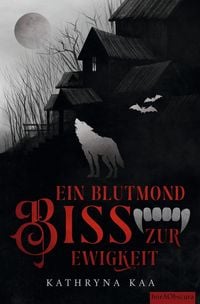 Produktbild: Ein Blutmondbiss zur Ewigkeit