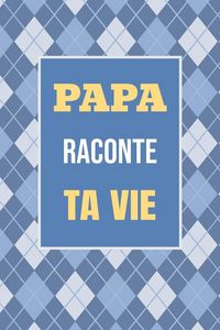 Produktbild: Papa, raconte ta vie