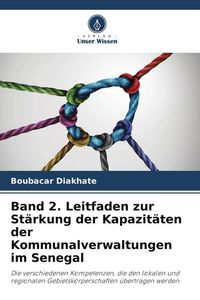 Produktbild: Band 2. Leitfaden zur St&auml;rkung der Kapazit&auml;ten der Kommunalverwaltungen im Senegal