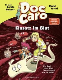 Doc Caro – Einsatz im Blut von Carola Holzner