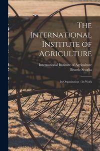 Produktbild: The International Institute of Agriculture