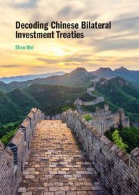 Produktbild: Decoding Chinese Bilateral Investment Treaties