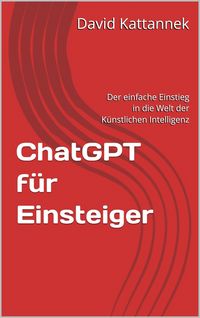 Produktbild: ChatGPT f&uuml;r Einsteiger