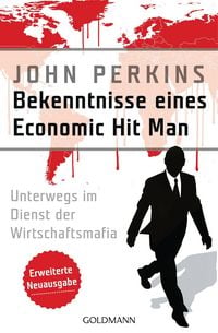 Produktbild: Bekenntnisse eines Economic Hit Man - erweiterte Neuausgabe