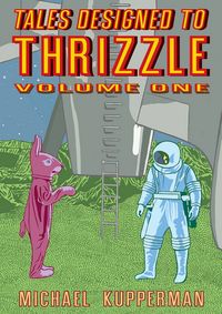 Produktbild: Kupperman, M: Tales Designed To Thrizzle Vol.1
