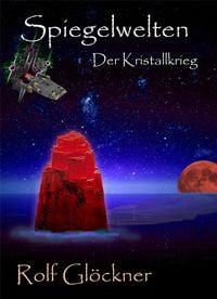 Produktbild: Spiegelwelten Der Kristallkrieg