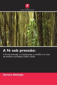 Produktbild: A f&eacute; sob press&atilde;o: