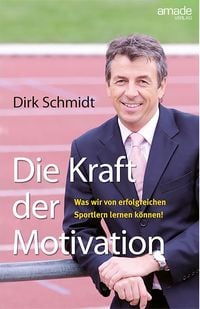 Produktbild: Die Kraft der Motivation