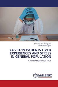 Produktbild: Covid-19 Patients Lived Experiences and Stress in General Population