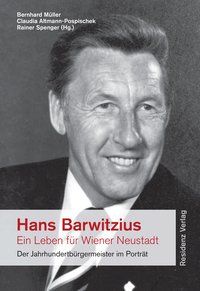 Produktbild: Hans Barwitzius - ein Leben f&uuml;r Wiener Neustadt