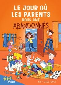 Produktbild: Le jour o&ugrave; les parents..., Tome 03