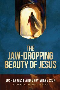 Produktbild: The Jaw-Dropping Beauty of Jesus