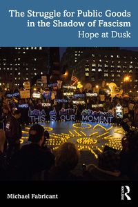 Produktbild: The Struggle for Public Goods in the Shadow of Fascism