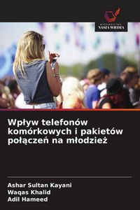 Produktbild: Wp&iquest;yw telefon&oacute;w kom&oacute;rkowych i pakiet&oacute;w po&iquest;&iquest;cze&iquest; na m&iquest;odzie&iquest;