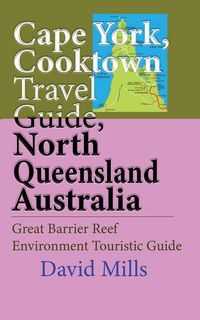 Produktbild: Cape York, Cooktown Travel Guide, North Queensland Australia