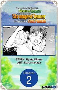 Produktbild: Born with the Weakest Job, I Worked My Hardest to Become the Strongest Tamer with the Weakest Skill: Fist Punch! #002
