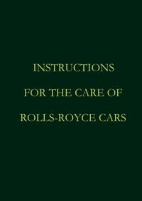 Produktbild: Instructions for the care of Rolls-Royce Cars