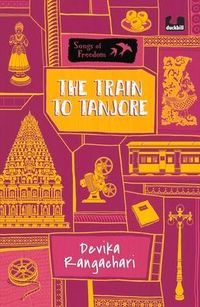 Produktbild: The Train to Tanjore (Series: Songs of Freedom)