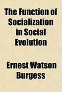 Produktbild: The Function of Socialization in Social Evolution