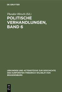 Produktbild: Politische Verhandlungen, Band 6