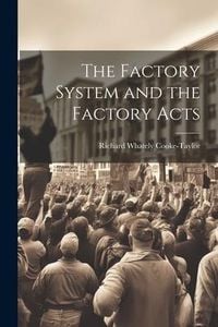 Produktbild: The Factory System and the Factory Acts