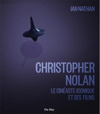 Produktbild: Christopher Nolan : le cin&eacute;aste iconique et ses films