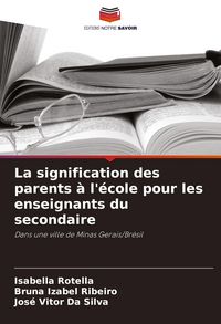 Produktbild: La signification des parents &agrave; l'&eacute;cole pour les enseignants du secondaire