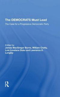 Produktbild: Burns, J: The Democrats Must Lead