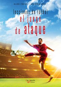 Produktbild: Lecciones de f&uacute;tbol. El juego de ataque
