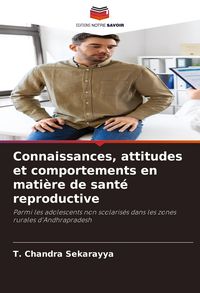 Produktbild: Connaissances, attitudes et comportements en mati&egrave;re de sant&eacute; reproductive