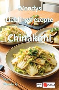Produktbild: Wendys Lieblingsrezepte - Chinakohl