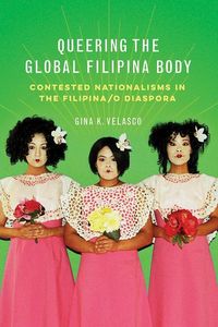 Produktbild: Queering the Global Filipina Body