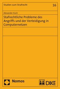 Produktbild: Strafrechtliche Probleme des Angriffs und der Verteidigung in Computernetzen.
